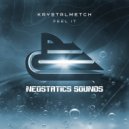 Krystalmetch - Feel It (Radio Mix)