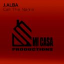 J.Alba - Call De Name (Original Mix)