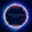 Effin & Blindin - Fantasy (Radio Edit)
