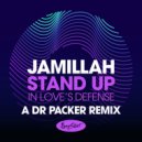 Jamillah - Stand Up (In Love\'s Defense) (Dr Packer\'s Extended Remix)