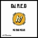 Dj R.E.D - No Bad News (Original Mix)