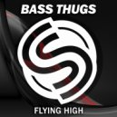 Bass Thugs - The Life of Mine ()