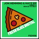 Jon Hemming & Hayz - Brace Ya Self (Original Mix)