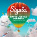 Sigala x David Guetta x Sam Ryder - Living Without You