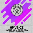 HP Vince - I Want You To Know
