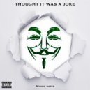 Bennie Bates - Thought It Was A Joke