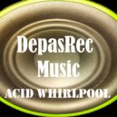 DepasRec - Acid Whirlpool ()
