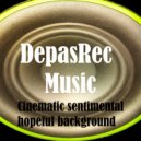 DepasRec - Cinematic sentimental hopeful background ()