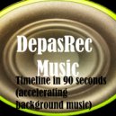 DepasRec - Timeline in 90 seconds (accelerating background music)