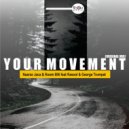 Naarzo Jaca & Room 806 feat. Rasool & George Trumpet - Your Movement (Original Mix)