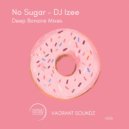 DJ Izee - No Sugar (Deep Bonaire Extended Mix)