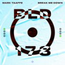 Mark Taaffe - Break Me Down