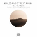 Khaled Roshdy, Rouby - All The Time (Dmitry Atrideep & Cassiopeia Remix)
