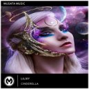 Lilixy - Cinderella (Original Mix)