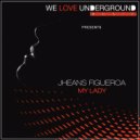 Jheans Figueroa - My Lady (Original Mix)