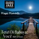 Arkadia Jazz All-Stars & Tetel Di Babuya & Daniel Grajew - Você (feat. Daniel Grajew) (Original Mix)