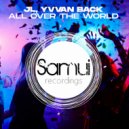 JL & Yvvan Back - All Over the World (Club Mix)