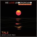 Talii - Whe Love Rec (Original Mix)