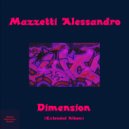 Mazzetti Alessandro - Dimension