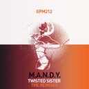 M.A.N.D.Y. - Twisted Sister (Ultrasone Remix)