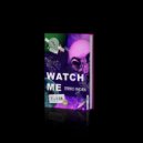 Errio Indra - Watch Me