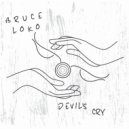 Bruce Loko - Devil's Cry
