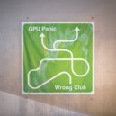 GPU Panic - Closer (Original Mix)