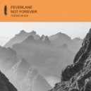 Feverlane - Not Forever