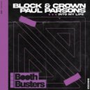 Block & Crown, Paul Parsons - Into My Life