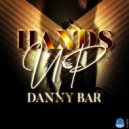 Danny Bar - Hands Up (Extended Mix)