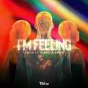 J4DAM & Mun4t1 & MØDVLE - I\'m Feeling (Extended)