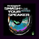 Rhenalt - Smash Your Speaker