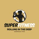 SuperFitness - Rolling In The Deep (Instrumental Workout Mix 132 bpm)