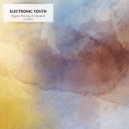 Electronic Youth - Regret The Day ft. Sevda B