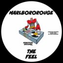MarlboroRouge - The Feel (Original Mix)