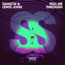 DaniCW & Lewis John - Pull Me Through (Extended Mix)