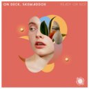 On Deck, skemaddox - Ready Or Not (Original Mix)