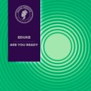 EDUKE - Are You Ready (Radio Edit)