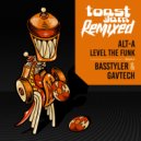 Alt-A - Level The Funk (GavTech Remix)