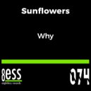 Sunflowers - Why (Original Mix)