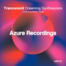 Trancenoid - Dreaming Synthesizers