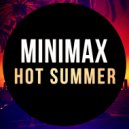 Minimax - Hot Summer (Original Mix)