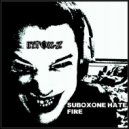 iNtox-Z - Suboxone Hate Fire (Original Mix)