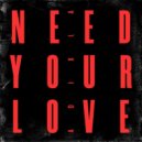 Adixia - Need Your Love (Original Mix)