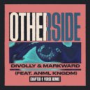 Divolly & Markward Ft. ANML KNGDM - Otherside