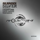 Ad Brown & Toni Manga - Silver