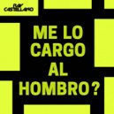 Ray Castellano - Me lo cargo al hombro ? ()