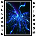 Del Carmen - Acid Room
