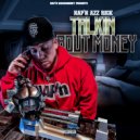 Nap'n Azz Rick - Talkin' Bout Money