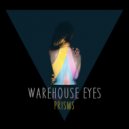 Warehouse Eyes - I Think I Can Live With It